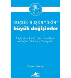 Küçük Alışkanlıklar, Büyük Değişimler