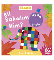 Elmer Kütüphanesi Bil Bakalım Kim? David McKee Mundi Çocuk