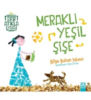 Meraklı Yeşil Şişe - Sıfır Atıkla Yaşa