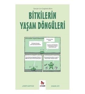 Bitkilerin Yaşam Döngüleri - Gençler İçin Çizgilerle Bilim