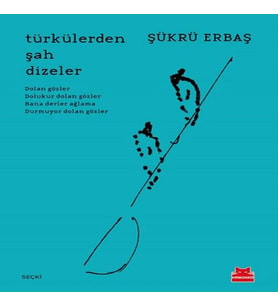 Türkülerden Şah Dizeler