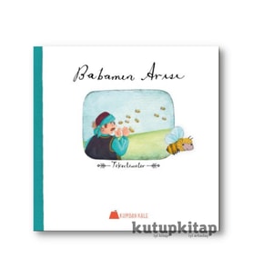 Kutupkitap Babamın Arısı Tekerlemeler (Beyaz)
