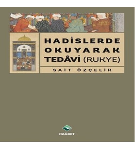 Hadislerde Okuk Tedavi (Rukye)