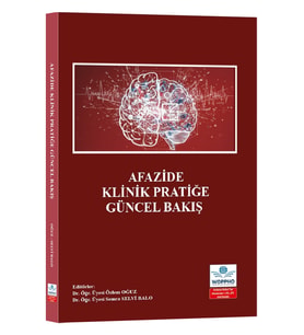 Afazide Klinik Pratiğe Güncel Bakış