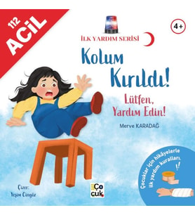 İlk Yardım Serisi- Kolum Kırıldı !