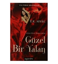 Güzel Bir Yalan - Ateşle Oyun 1 - T.E. Sivec