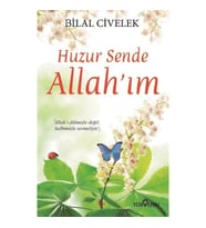 Huzur Sende Allah'ım