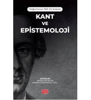 300. Yılı Anısına - KANT VE EPİSTEMOLOJİ