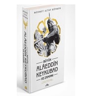Büyük Alaeddin Keykubad Ve Zamanı (Ciltli)