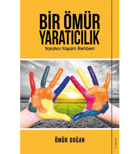 Bir Ömür Yaratıcılık - Ömür Doğan