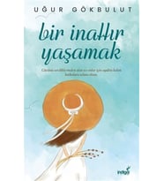 Bir İnattır Yaşamak
