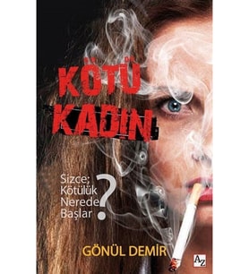 Kötü Kadın-Gönül Demir