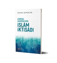 Küresel Krizden Çıkış İslam İktisadı - İhsan Şenocak - Hüküm Kitap