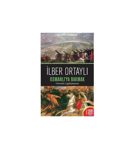 Osmanlı’ya Bakmak - İlber Ortaylı