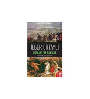 Osmanlı’ya Bakmak - İlber Ortaylı