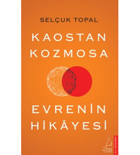 Kaostan Kozmosa Evrenin Hikayesi