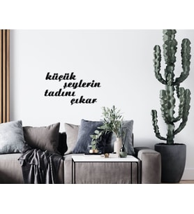 BK Home Küçük Şeylerin Tadını Çıkar Ahşap Duvar Yazısı-1 (Siyah)