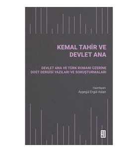 Kemal Tahir ve Devlet Ana