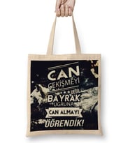 Ayyıldız Can Çekişmeyi Değil Bayrak Uğruna Can Almayı Öğrendik Bez Çanta Uzun Saplı