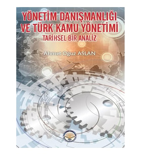 Yönetim Danışmanlığı ve Türk Kamu Yönetimi