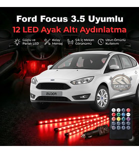 Ford Focus 3.5 Uyumlu RGB Ayak Altı LED 12 Led Kumandalı Müzik Duyarlı Araç İçi Aydınlatma