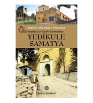 İstanbul'un Tarihi Yarımadası - Yedikule - Samatya