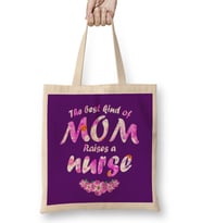 The Best Kind Of Mom Raises A Nurse 01 Bez Çanta Uzun Saplı