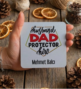 Kişiye Özel  Husband Dad Protector Hero Bardak Altlığı Babalar Günü Hediyesi (Beyaz)
