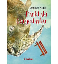 Parktaki Gergedanlar - Mehmet Atilla - Tudem Yayınları
