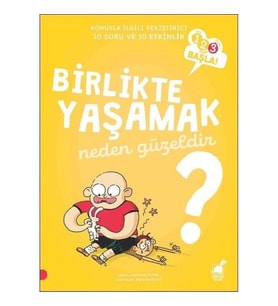 Birlikte Yaşamak Neden Güzeldir? - 123 Başla Serisi