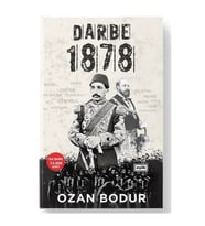 Darbe 1878 Ozan Bodur