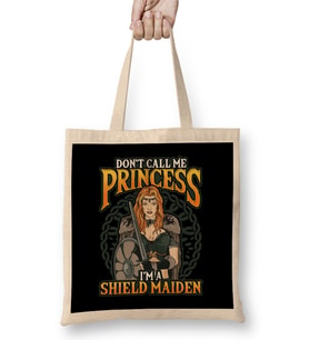 Viking Don t Call Me Princess I m A Shield Maiden Bez Çanta Uzun Saplı