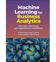 Machine Learning For Business Analytics: Concepts, Techniques And Applications In Rapidminer (Krem)
