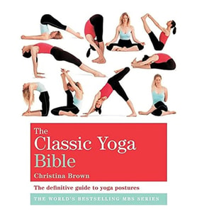 The Classic Yoga Bible: Godsfield Bibles