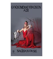 Göğsümdeki Virüsün Adı