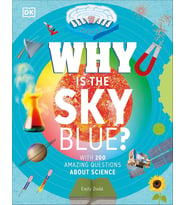 Why Is The Sky Blue?: With 200 Amazing Questions About Science (Krem)
