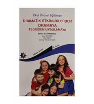 Okul Öncesi Eğitimde Dramatik Etkinliklerden Dramaya Teoriden Uygulamaya - Esra Ömeroğlu