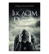İlk Acım Değilsin