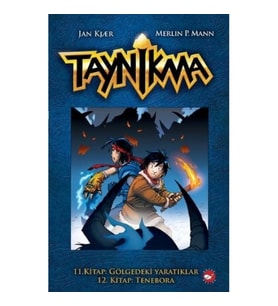 Taynikma - 11. Kitap Gölgedeki Yaratıklar ve 12. Kitap Tenebora (Ciltli)