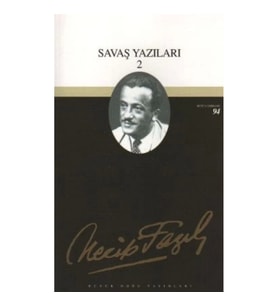 Savaş Yazıları 2 : 76 - Necip Fazıl Bütün Eserleri