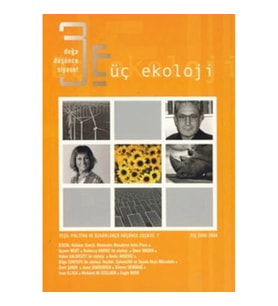 Üç Ekoloji Sayı: 7 Doğa, Düşünce, Siyaset