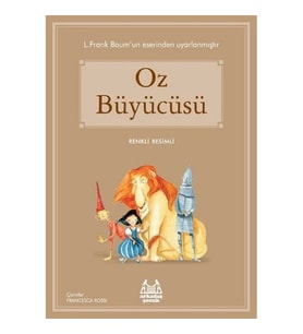 Oz Büyücüsü (Renkli Resimli)