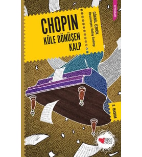 Chopin - Küle Dönüşen Kalp