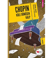 Chopin - Küle Dönüşen Kalp