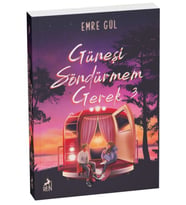 Güneşi Söndürmem Gerek 3