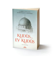Kudüs... Ey Kudüs