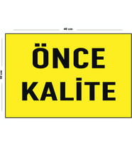 Metal Önce Kalite 30 cm x 40 cm A3 Büyüklüğünde Uyarı Levhası Yönlendirme Tabelası