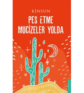 Pes Etme Mucizeler Yolda
