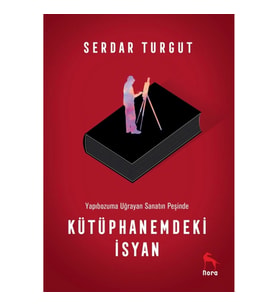 Kütüphanemdeki İsyan