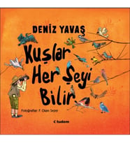Kuşlar Her Şeyi Bilir (Ciltli)